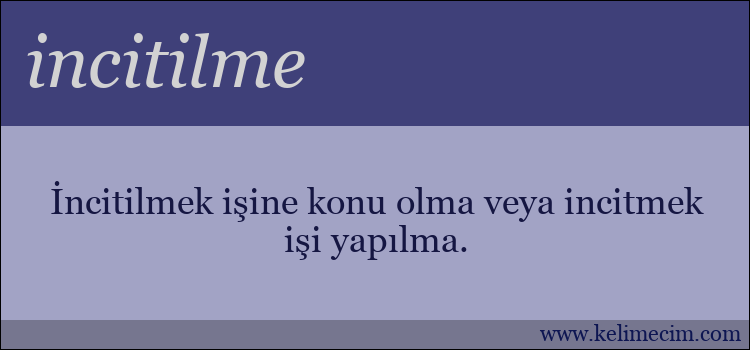 incitilme kelimesinin anlamı ne demek?