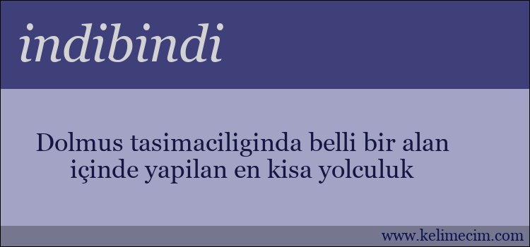 indibindi kelimesinin anlamı ne demek?