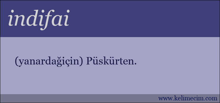 indifai kelimesinin anlamı ne demek?