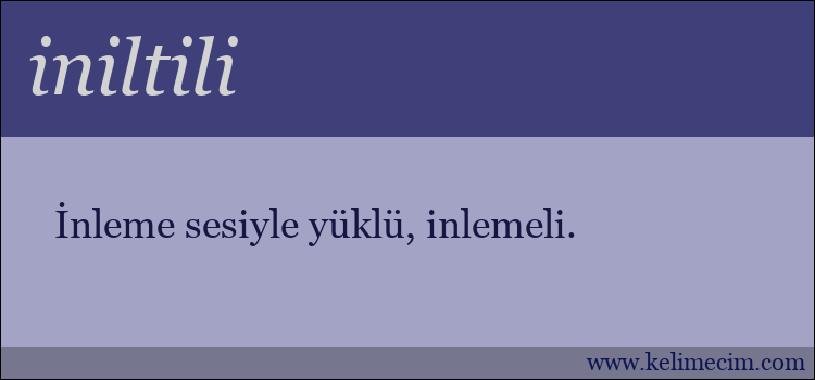 iniltili kelimesinin anlamı ne demek?