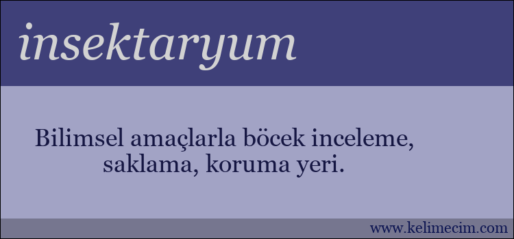 insektaryum kelimesinin anlamı ne demek?