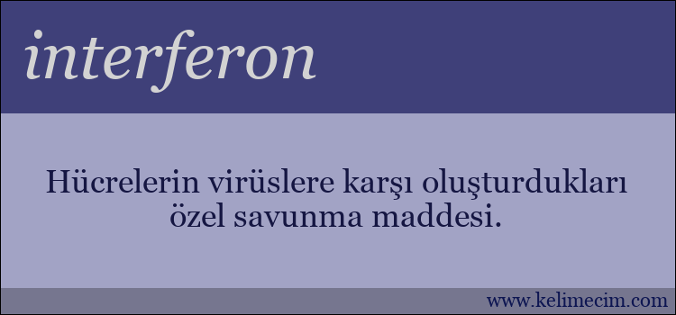 interferon kelimesinin anlamı ne demek?