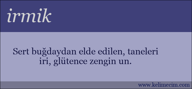 irmik kelimesinin anlamı ne demek?