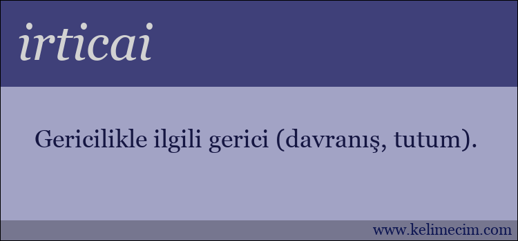 irticai kelimesinin anlamı ne demek?