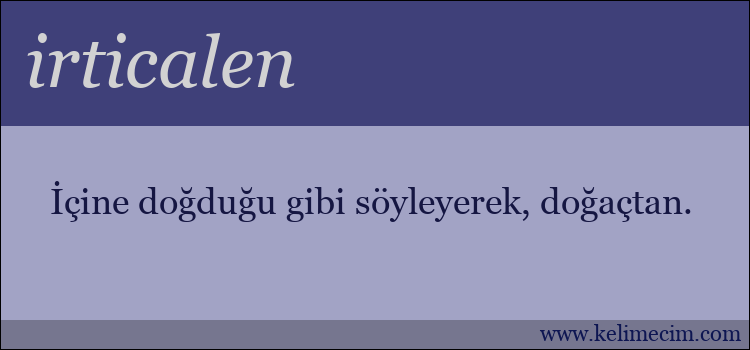 irticalen kelimesinin anlamı ne demek?