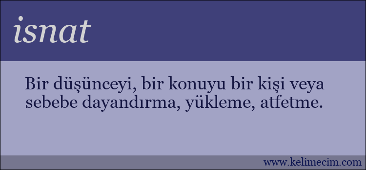 isnat kelimesinin anlamı ne demek?