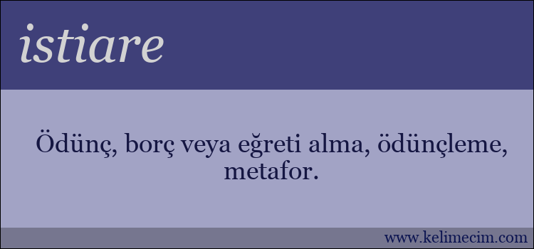 istiare kelimesinin anlamı ne demek?