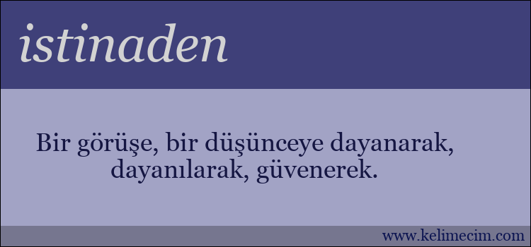 istinaden kelimesinin anlamı ne demek?