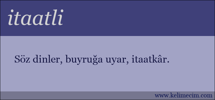 itaatli kelimesinin anlamı ne demek?