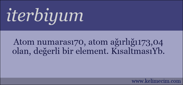 iterbiyum kelimesinin anlamı ne demek?