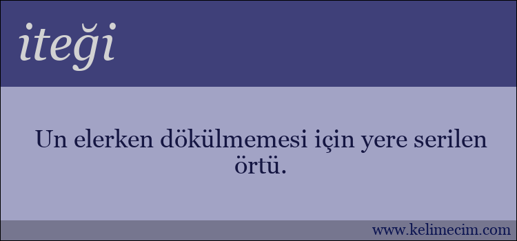 iteği kelimesinin anlamı ne demek?