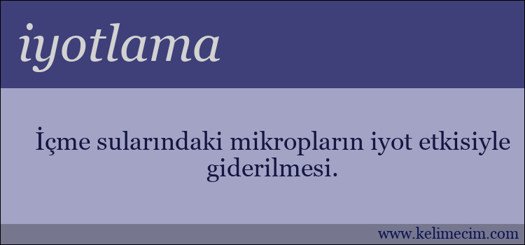 iyotlama kelimesinin anlamı ne demek?