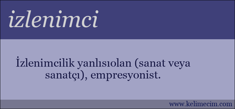 izlenimci kelimesinin anlamı ne demek?