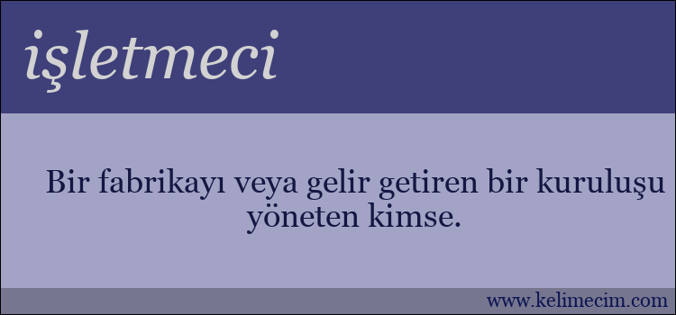 işletmeci kelimesinin anlamı ne demek?