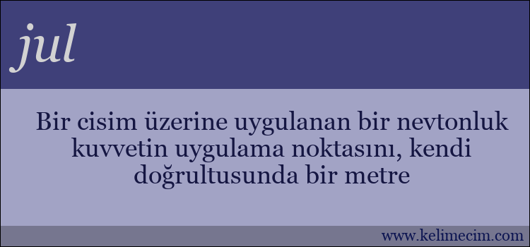 jul kelimesinin anlamı ne demek?