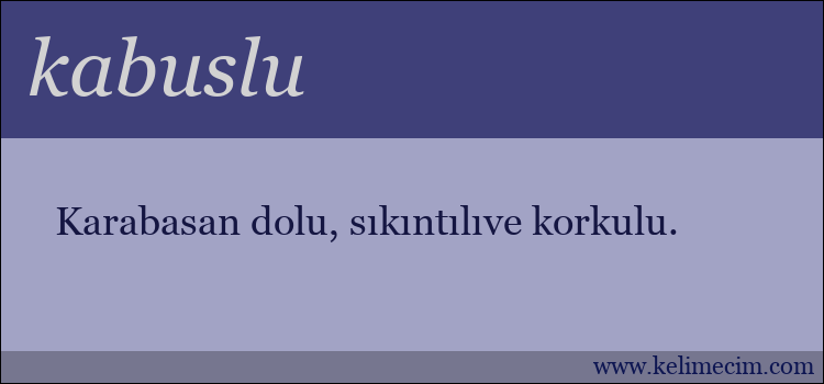 kabuslu kelimesinin anlamı ne demek?