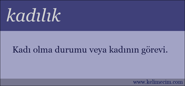 kadılık kelimesinin anlamı ne demek?