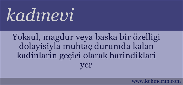 kadınevi kelimesinin anlamı ne demek?