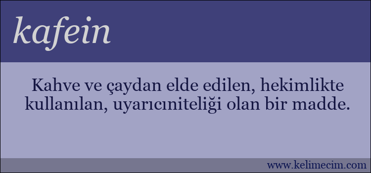 kafein kelimesinin anlamı ne demek?