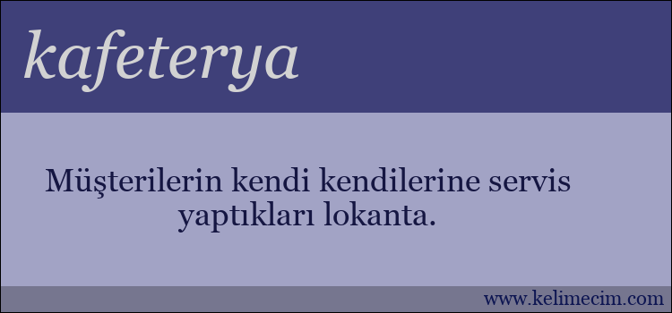 kafeterya kelimesinin anlamı ne demek?