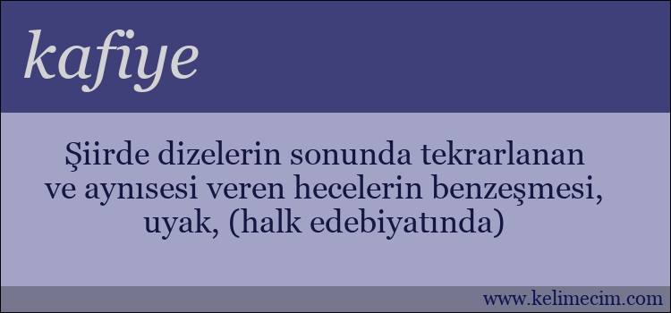 kafiye kelimesinin anlamı ne demek?