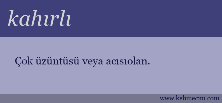 kahırlı kelimesinin anlamı ne demek?