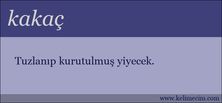 kakaç kelimesinin anlamı ne demek?