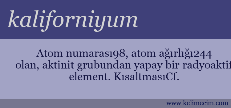 kaliforniyum kelimesinin anlamı ne demek?