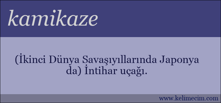 kamikaze kelimesinin anlamı ne demek?