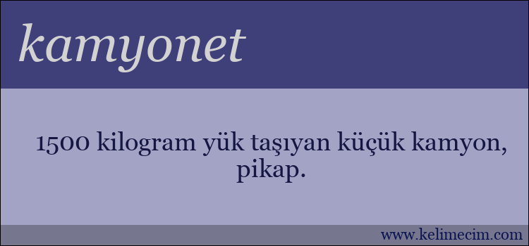 kamyonet kelimesinin anlamı ne demek?