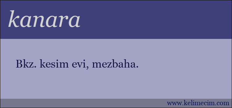 kanara kelimesinin anlamı ne demek?