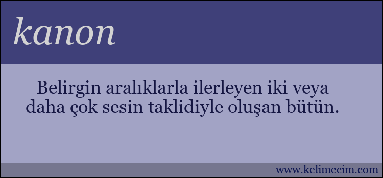 kanon kelimesinin anlamı ne demek?