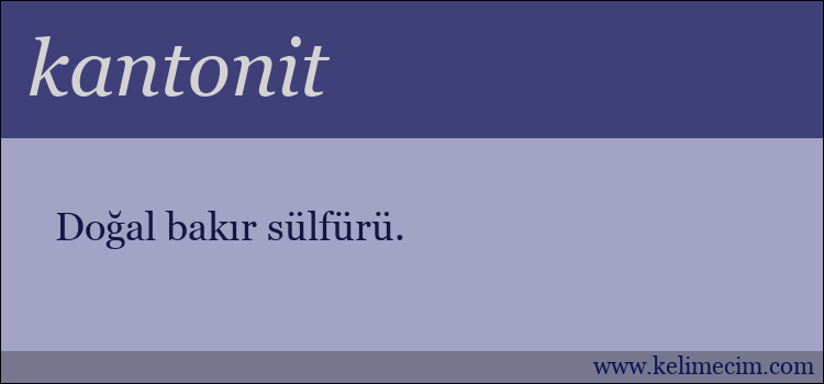 kantonit kelimesinin anlamı ne demek?