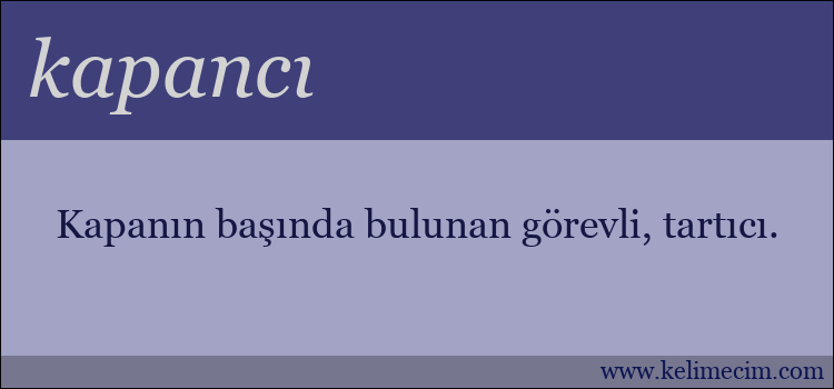 kapancı kelimesinin anlamı ne demek?