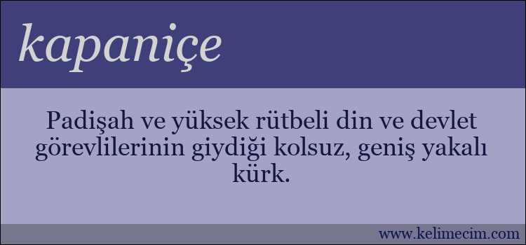 kapaniçe kelimesinin anlamı ne demek?