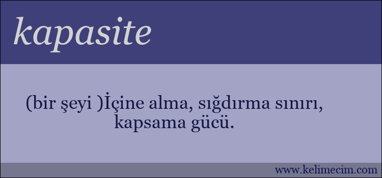 kapasite kelimesinin anlamı ne demek?