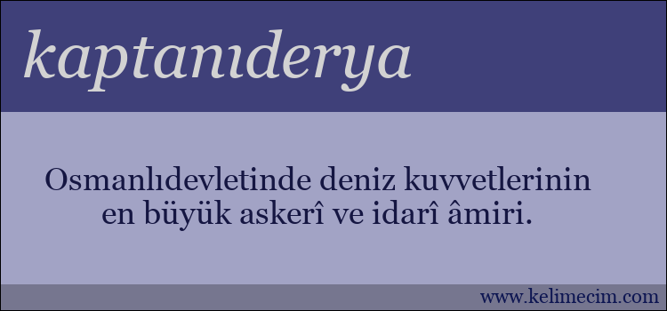 kaptanıderya kelimesinin anlamı ne demek?