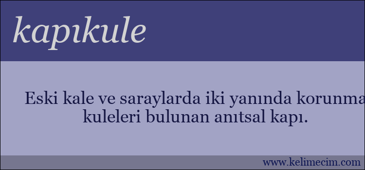 kapıkule kelimesinin anlamı ne demek?