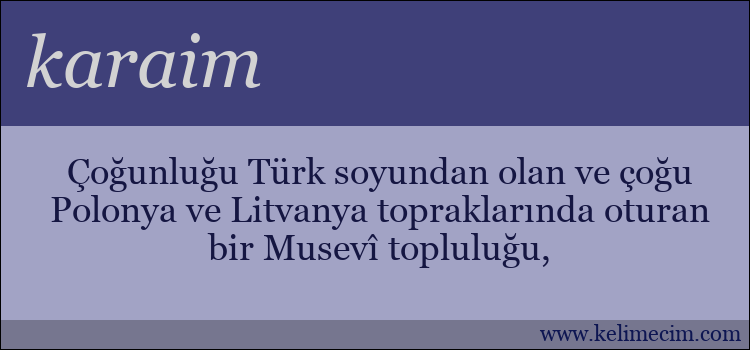 karaim kelimesinin anlamı ne demek?