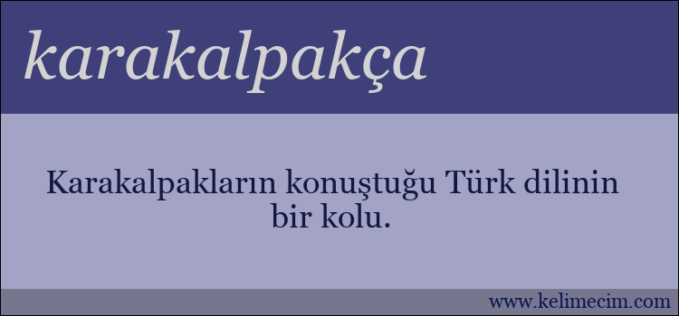 karakalpakça kelimesinin anlamı ne demek?