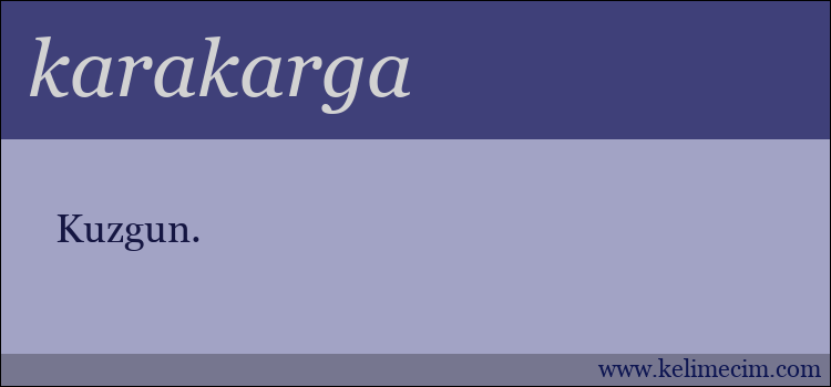 karakarga kelimesinin anlamı ne demek?