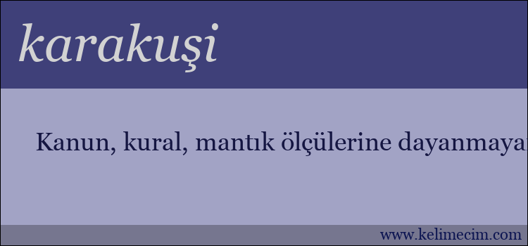 karakuşi kelimesinin anlamı ne demek?