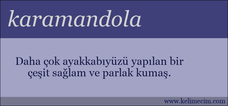 karamandola kelimesinin anlamı ne demek?