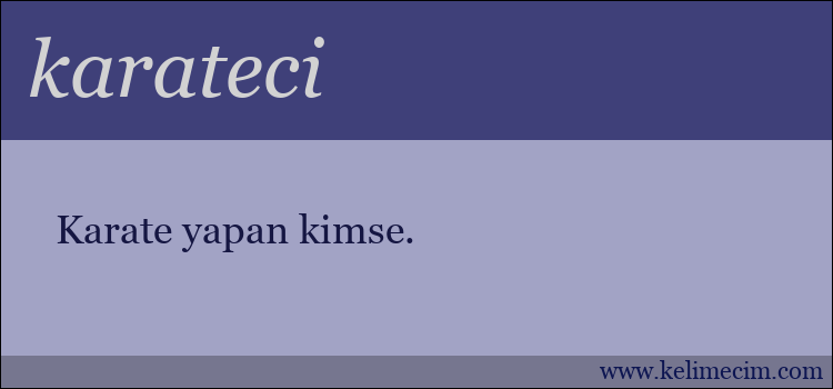 karateci kelimesinin anlamı ne demek?