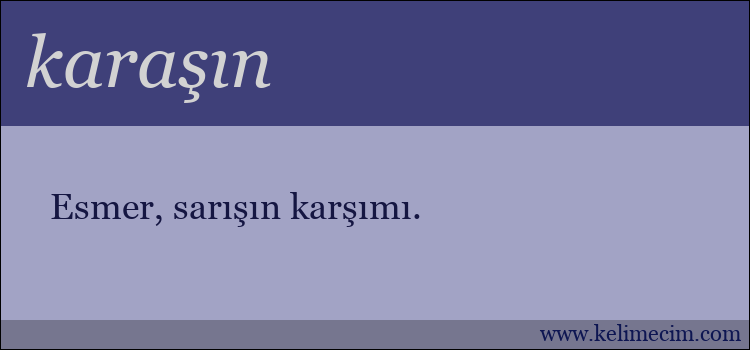 karaşın kelimesinin anlamı ne demek?