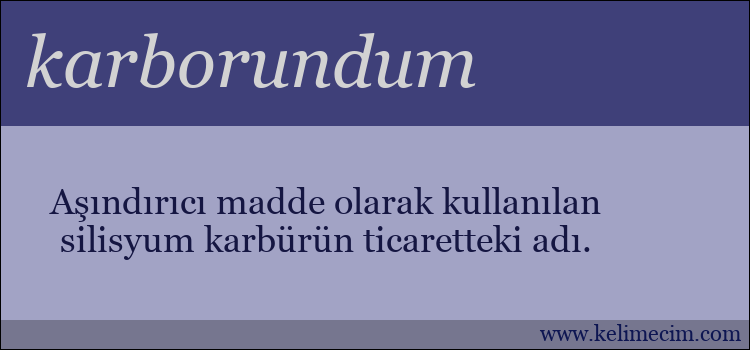 karborundum kelimesinin anlamı ne demek?