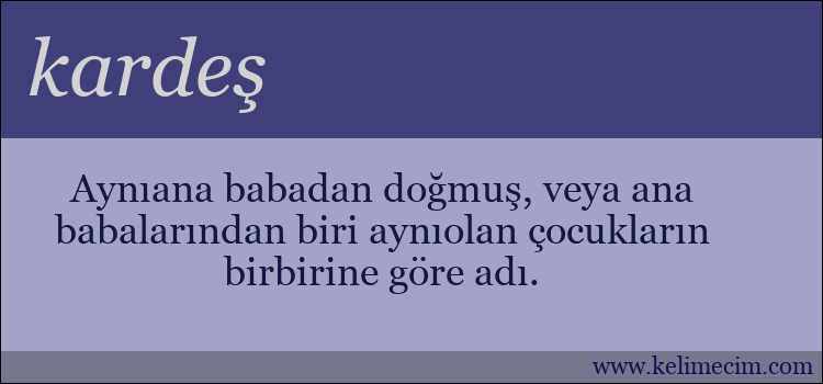 kardeş kelimesinin anlamı ne demek?