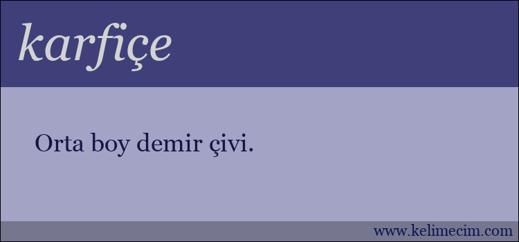 karfiçe kelimesinin anlamı ne demek?