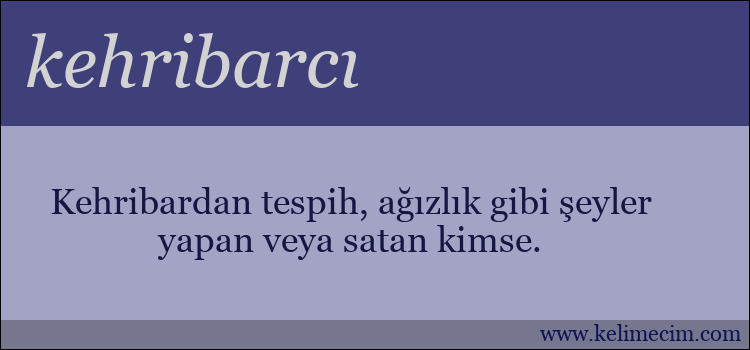 kehribarcı kelimesinin anlamı ne demek?