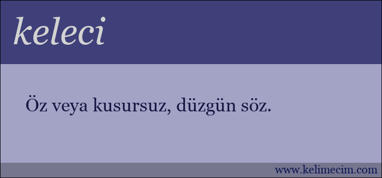 keleci kelimesinin anlamı ne demek?